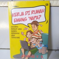 Image of KERJA DI RUMAH EMANG NAPA?