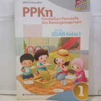 PPKn 1 (Pendidikan Pancasila dan Kewarganegaraan): Untuk SD/MI Kelas I