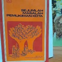 SEJUMLAH MASALAH PEMUKIMAN KOTA