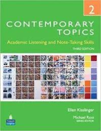 Contemporary topics 2 : academic listening and note-taking skills (third edition)