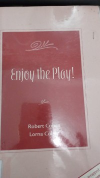 Enjoy the play