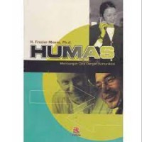 Image of Humas : membangun citra dengan komunikasi
