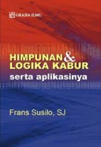 HIMPUNAN DAN LOGIKA KABUR : Serta Aplikasinya