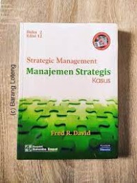 Strategic management : manajemen strategies kasus