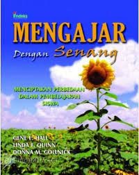 Image of MENGAJAR DENGAN SENANG: Menciptakan Perbedaan Dalam Pembelajaran Siswa