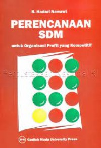 Perencanaan SDM untuk organisasi profit yang kompetitif