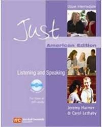 JUST LISTENING AND SPEAKING AMERICAN EDITION: Upper Intermediate