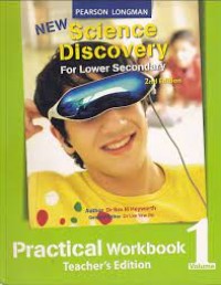 NEW SCIENCE DISCOVERY PRACTICAL WORKBOOK: For Lower Secondary 2nd Edition (Vol.1)