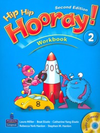 Hip hip hooray! : workbook 2 (second edition)