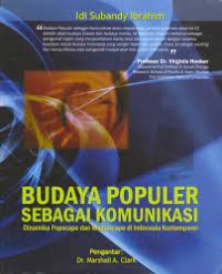 BUDAYA POPULER SEBAGAI KOMUNIKASI: Dinamika Popscape dan Mediascape di Indonesia Kontemporer