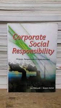 Image of Corporate social responsibility : prinsip pengaturan & implementasi