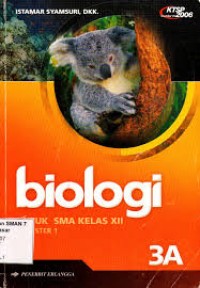 BIOLOGI 3a: Untuk SMA Kelas XII Semester 1