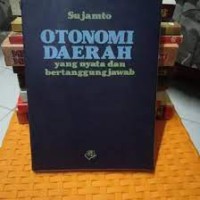 OTONOMI DAERAH: Yang Nyata dan Bertanggungjawab