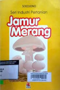 Seri industri pertanian jamur merang