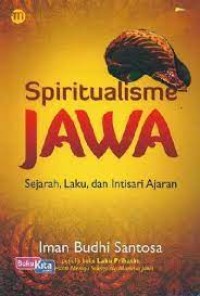 Spiritualisme JAWA : sejarah, laku, dan intisari ajaran