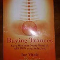 Buying trances cara membuat orang membeli apa pun yang anda jual