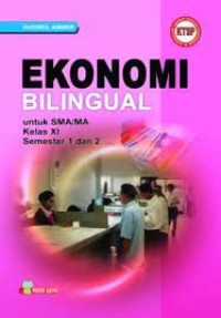 Ekonomi bilingual untuk SMA/MA kelas XI smtr 1 dan 2