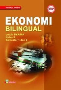 Ekonomi bilingual untuk sma/ma kelas X smtr 1 dan 2