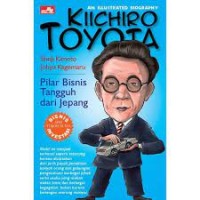 Image of KIICHIRO TOYOTA: Pilar Bisnis Tangguh dari Jepang