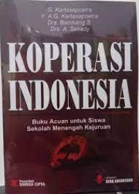 KOPERASI INDONESIA: Buku Acuan untuk Siswa Sekilah Menengah Kejuruan