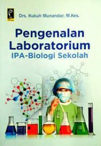 PENGENALAN LABORATORIUM: IPA-Biologi Sekolah