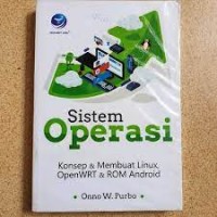 Sistem operasi :konsep & membuat linux open wrt & rom android