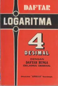 Image of DAFTAR LOGARITMA 4 DESIMAL DENGAN DAFTAR BUBGA DELAPAN DESIMAL