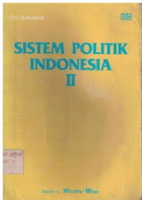SISTEM POLITIK INDONESIA (II)