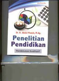 Penelitian Pendidikan:Pendekatan Kualitatif