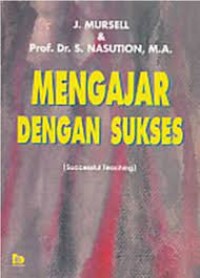 MENGAJAR DENGAN SUKSES: Successful Teaching