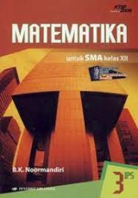 MATEMATIKA 3 IPS: Untuk SMA Kelas XII