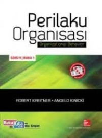 Perilaku organisasi :organizational behavior