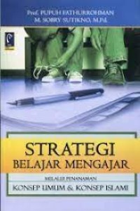 STRATEGI BELAJAR MENGAJAR: melalui Penanaman Konsep Umum & Konsep Islami