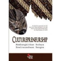 Culturepreneurship:membangkitkan budaya kewirausahaan bangsa