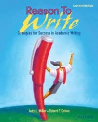 Reason to write : strategies for success in academic writing (low intermediate)