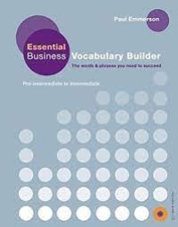 Vocabulary builder : the words & phrases you need to succeed