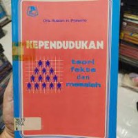 KEPENDUDUKAN : Teori Fakta dan Masalah