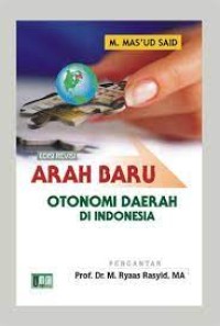 Image of ARAH BARU OTONOMI DAERAH DI INDONESIA