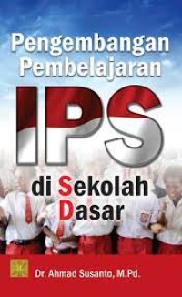 Image of PENGEMBANGAN PEMBELAJARAN IPS: di Sekolah Dasar