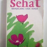 Sehat menjelang usia senja