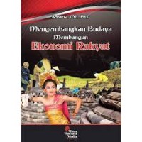 MENGEMBANGKAN BUDAYA MEMBANGUN EKONOMI RAKYAT