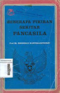 Image of BEBERAPA PIKIRAN SEKITAR PANCASILA