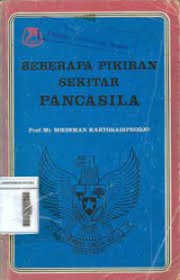 BEBERAPA PIKIRAN SEKITAR PANCASILA