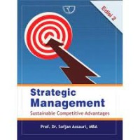 Strategic management : sustainable competitive advantages