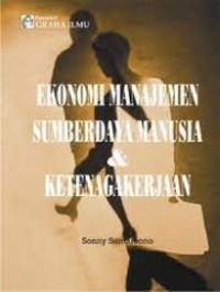 Ekonomi manajemen sumberdaya manusia & ketenagakerjaan