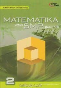 MATEMATIKA 2: Untuk SMP Kelas VIII