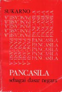 PANCASILA SEBAGAI DASAR NEGARA