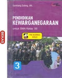 PENDIDIKAN KEWARGANEGARAAN: Untuk SMA Kelas XII (3)