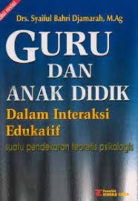 Guru dan anak didik dalam interaksi edukatif