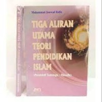 Image of Tiga aliran utama teori pendidikan islam:perspektif sosiologis